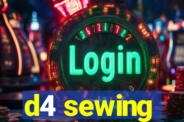 d4 sewing
